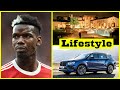 Paul Pogba Lifestyle 2022 ★ Paul Pogba ★ Lifestyle ★ Football Player Lifestyle