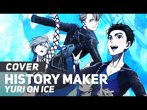 Yuri!!! on ICE - History Maker (FULL Opening) - Dean Fujioka | AmaLee Ver