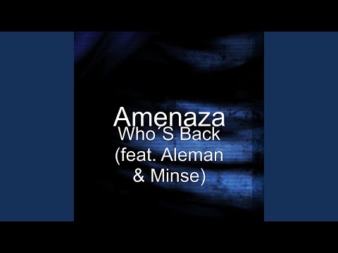 Who´S Back (feat. Aleman & Minse)