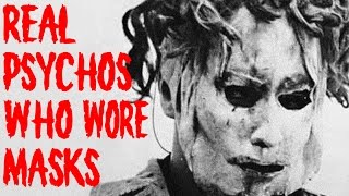 Real Psychos Who Wore Masks (Killer Tales)