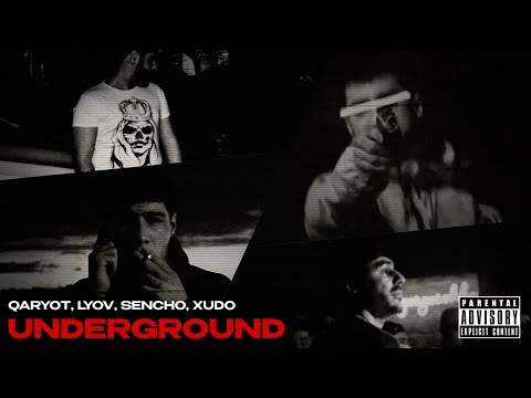 Qaryot, Lyov, Sencho, Xudo — Underground [Lyric Video]
