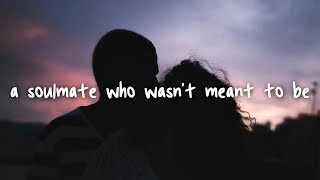 jessica benko - a soulmate who wasn't meant to be // lyrics