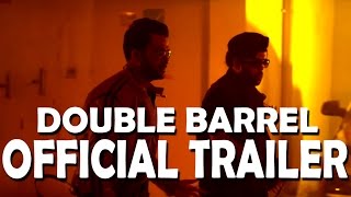 Double Barrel Official Theatrical Trailer