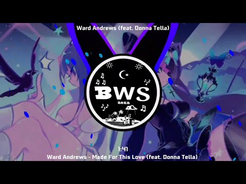 Ward Andrews - Made For This Love (feat. Donna Tella)