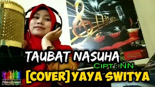 Download lagu Taubat Nasuha - Asmidar Darwis || Lirik || [Cover] Yaya Switya mp3
