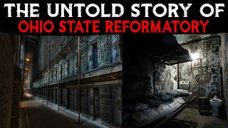 The Untold Story Of Ohio State Reformatory