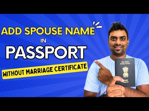 How to add Spouse Name in Passport without Marriage Certificate