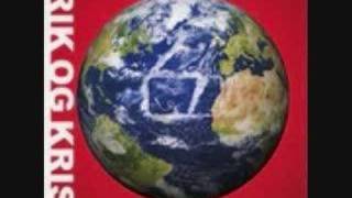 Erik og Kriss - Dra tilbake