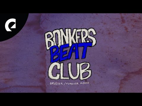 Bonkers Beat Club - Forever Again