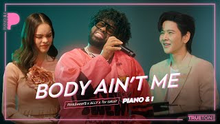 Body Ain't Me | PinkSweat$ x ALLY x TorSaksit (Piano &amp; i Live)
