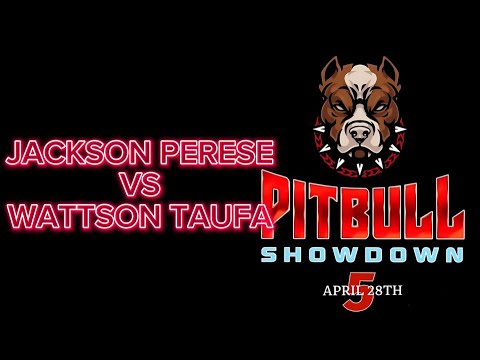 Jackson Perese vs Wattson Taufa