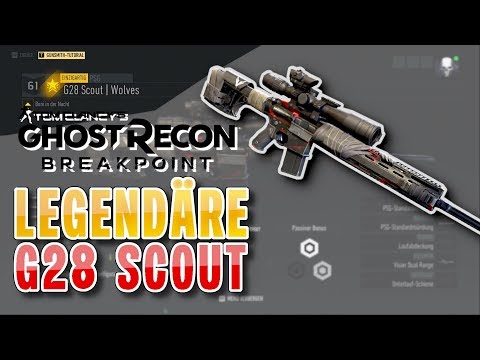 Ghost Recon Breakpoint G28 Scout Wolves - legendäre , einzigartige Waffe / Breakpoint Guide