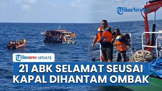KM Nazila 05 Tenggelam Dihantam Ombak di Taliabu Malut, 21 ABK Selamat seusai Terombang-ambing