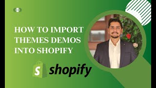 How To Import Themes Demo Into Shopify (2023) | Simple & Easy