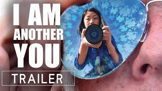 I Am Another You - Trailer