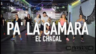 Pa la Camara - Chacal by Cesar James Coreo Zumba Cardio Extremo Cancun