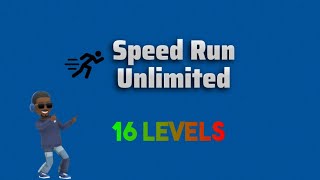 Speed Run Unlimited World 1 1 - 16 Levels
