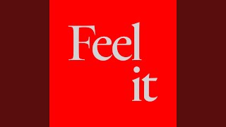 Feel It