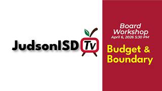 Judson ISD Board Workshop | 2026-2027 Planning Session