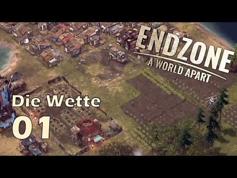 Szenario: Die Wette - Endzone: A World Apart #01 [Let's Play / Deutsch / German]