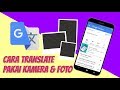Cara Terjemahkan Teks dari Kamera atau Foto Cara Terjemahkan Teks dari Kamera atau Foto