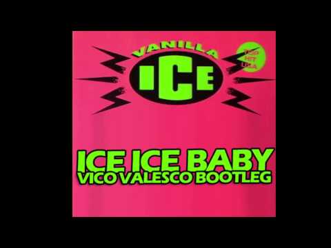 Vanilla Ice - Ice ice baby (Vico Valesco Bootleg)