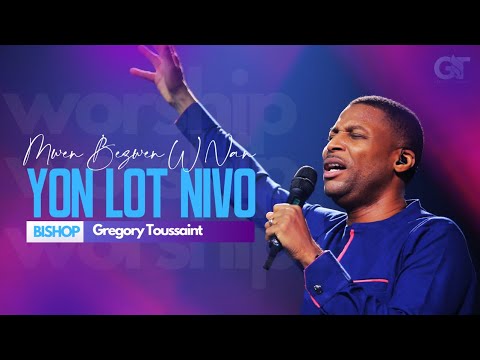 You Are Alpha & Omega | Mwen Bezwen W Nan Yon Lòt Nivo | Bishop Gregory Toussaint | Adorasyon Pwisan