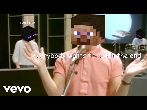 ♪"Everybody Wants To Reach The End"- Minecraft Parody of Everybody Wants To Rule The World♪