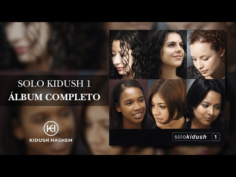 Solo Kidush 1 | Kidush Hashem | (Álbum Completo)