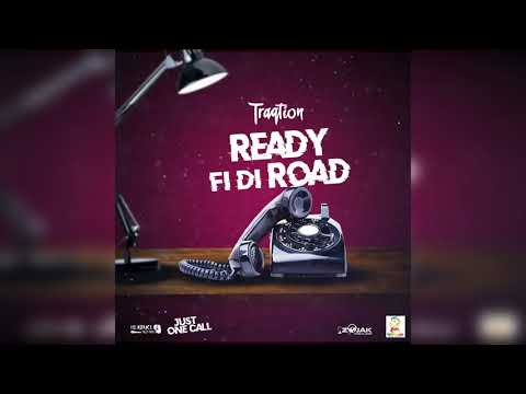 Traqtion - Ready Fi Di Road (Official Audio)