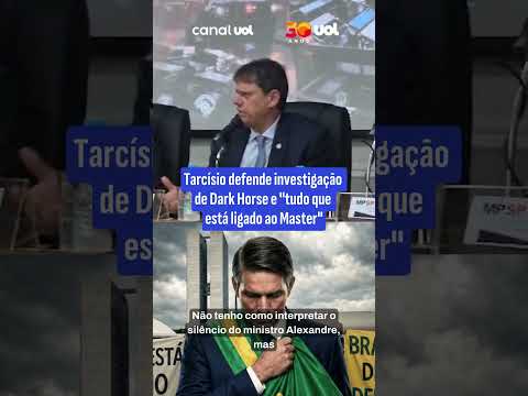 Tarcísio defende investigação de Dark Horse e ‘tudo que está ligado ao Master’