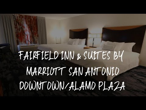 Fairfield Inn & Suites by Marriott San Antonio Downtown/Alamo Plaza Review - San Antonio , United St