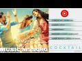 Cocktail Full Songs MUSIC M5 INDIA Deepika Padukone Saif Ali Khan Diana Penty