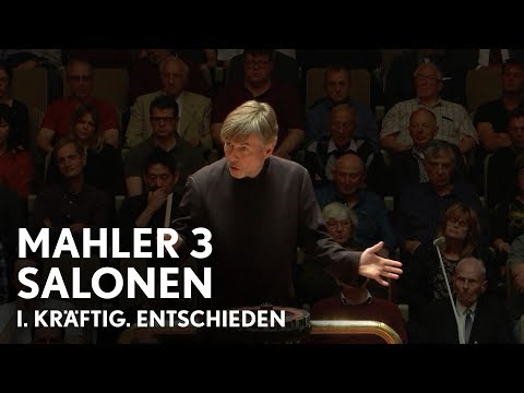 Esa-Pekka Salonen | Mahler’s Third Symphony | I. Kräftig. Entschieden (Philharmonia Orchestra)