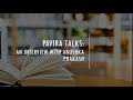Anushka Prakash On Project Prakash Pavira Talks