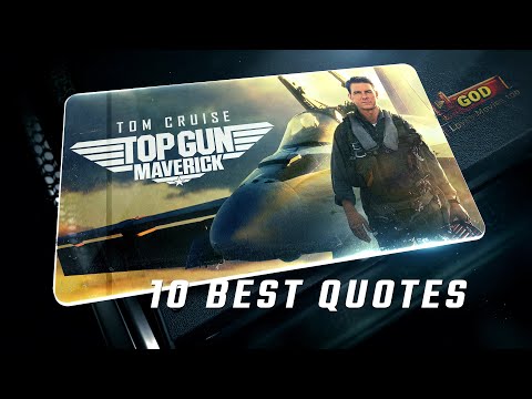 Top Gun: Maverick 2022 | 10 Best Quotes