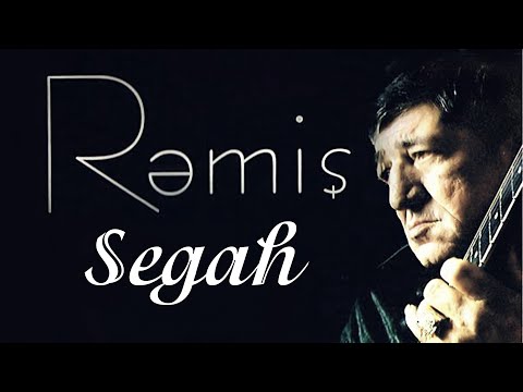 Rəmiş – Segah