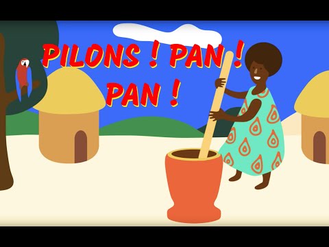 Pilons Pan Pan - Comptine à gestes africaine pour les maternelles