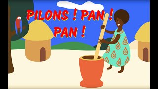 Pilons Pan Pan - Chanson africaine (avec paroles)