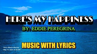 Download lagu A CLASSIC HITS OF EDDIE PEREGRINA ' HERE'S MY HAPPINESS ' MUSIC WITH LYRICS mp3 Download lagu A CLASSIC HITS OF EDDIE PEREGRINA ' HERE'S MY HAPPINESS ' MUSIC WITH LYRICS mp3