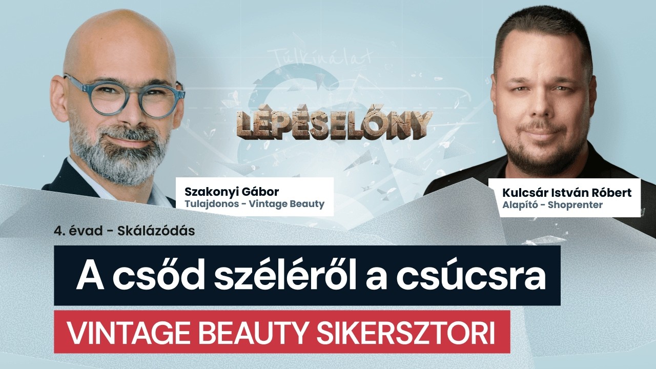 A csőd széléről a csúcsra – A stratégia, ami megfordított mindent | Lépéselőny Podcast