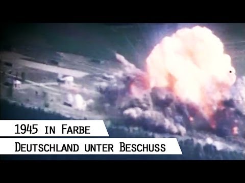 Fliegerangriffe auf Deutschland 1945 (in Farbe)