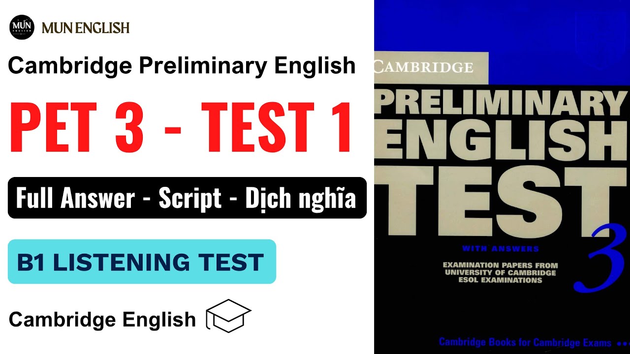 PET 3 TEST 1 | Luyện Nghe Tiếng Anh B1 (PET) có đáp án và dịch nghĩa tiếng việt dễ hiểu