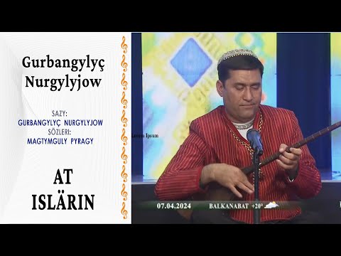 Gurbangylyç Nurgylyjow  — At islärin