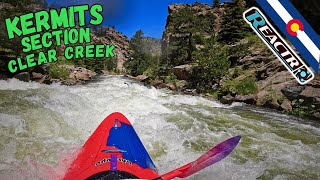 Kermit's Section Clear Creek  CO "Pyranha ReactR"