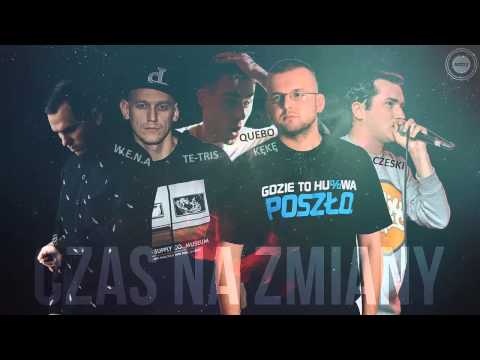 W.E.N.A x Te-Tris x KęKę x Czeski x Quebonafide - Czas na zmiany [Nożyg Blend]