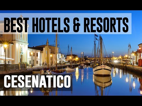 Best Hotels and Resorts in Cesenatico, Italy