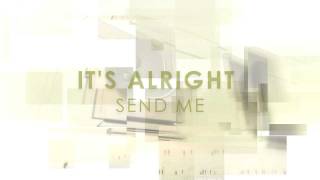 Winans Phase 2 - It&#39;s Alright: Send Me (Lyrics) Reupload