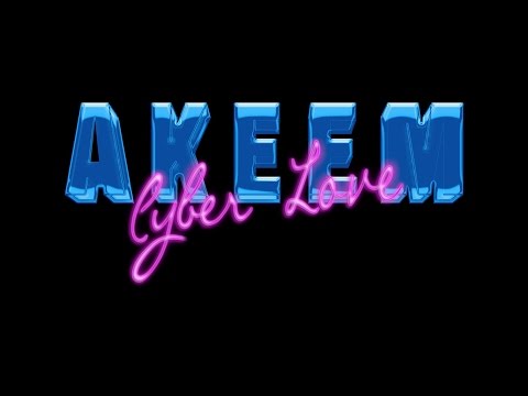 AKEEM Music - Cyber Love (Official Video)