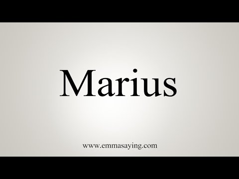 How To Say Marius